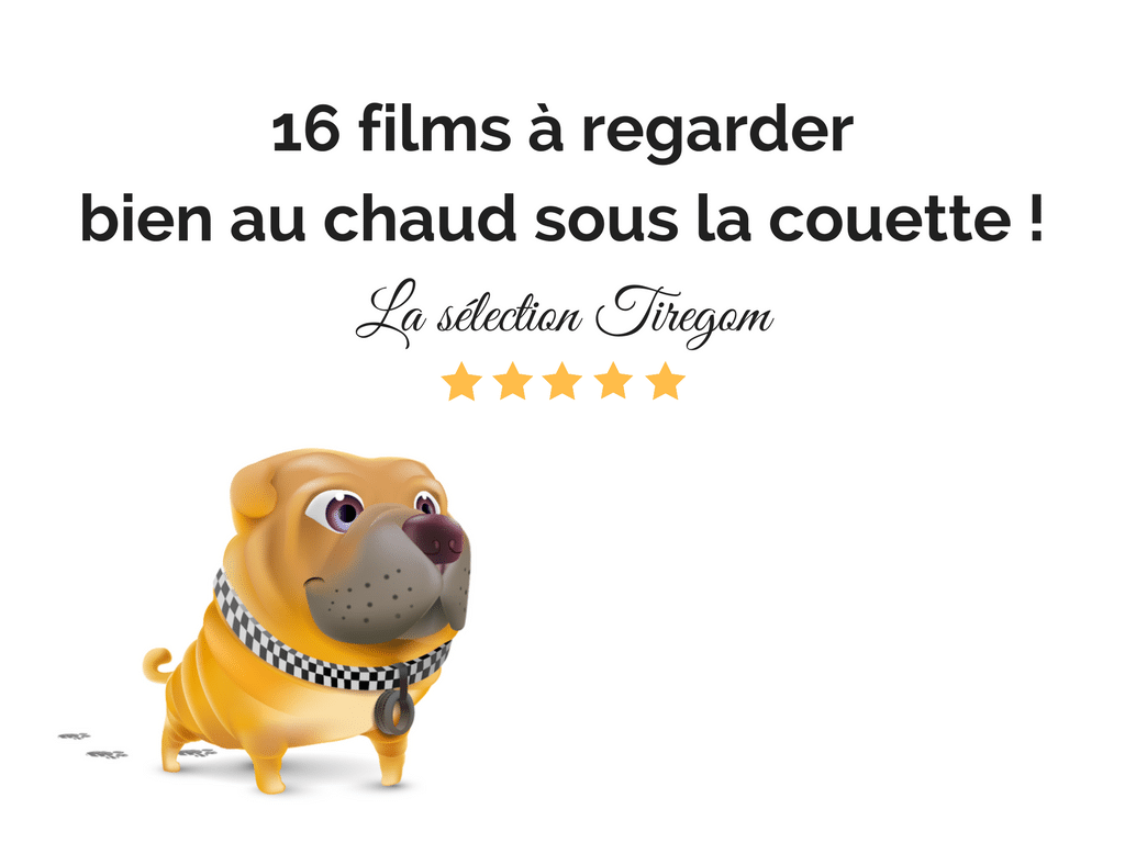 Les 16 films préférés de Tiregom pour l'hiver