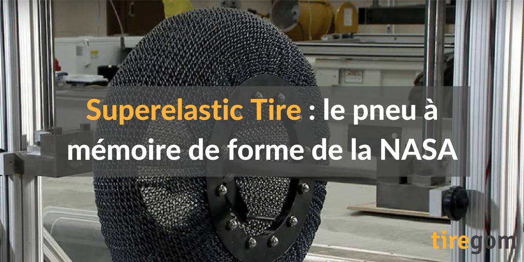 superelastic tire le pneu de la NASA