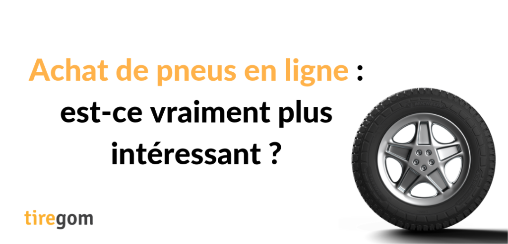 Achat pneu en ligne économie