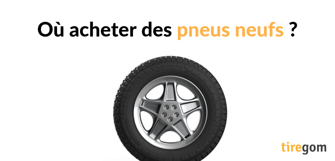 Conseils achat pneu neuf