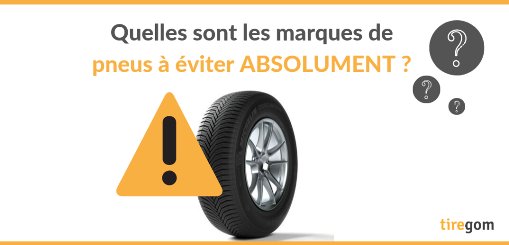 Mauvaise marque pneu