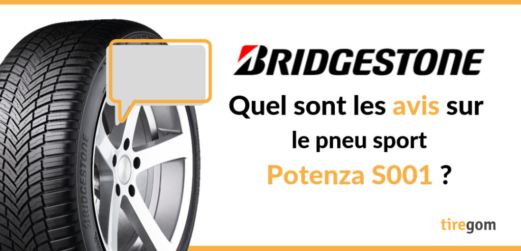 Témoignage client pneu Bridgestone Potenza S001
