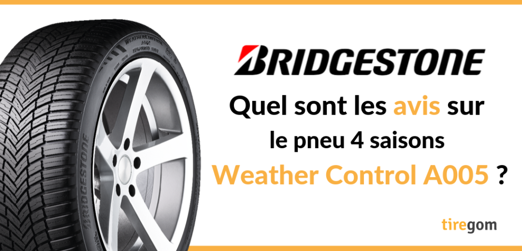 Avis client sur le pneu 4 saisons Bridgestone Weather Control A005