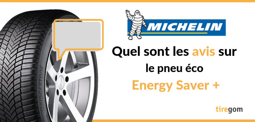 Avis et témoignage client sur le pneu Energy Saver Plus